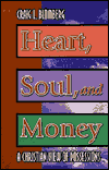 BlomHeart - Heart, Soul and Money: A Christian View of Possessions, by Craig L. Blomberg BlomHeart - Heart, Soul and Money: A Christian View of Possessions, by Craig L. Blomberg