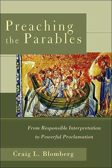 BlomPreach - Preaching the Parables: From Responsible Interpretation to Powerful Proclamation BlomPreach - Preaching the Parables: From Responsible Interpretation to Powerful Proclamation
