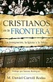 book-carroll-Christians at the border-spanish edition book-carroll-Christians at the border-spanish edition