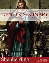 Denver Seminary Magazine: Winter 2006