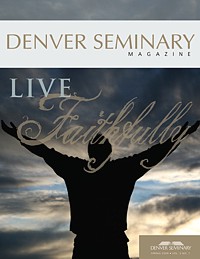 Denver Seminary Magazine: Spring 2009