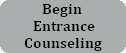Entrance Counseling button Entrance Counseling button